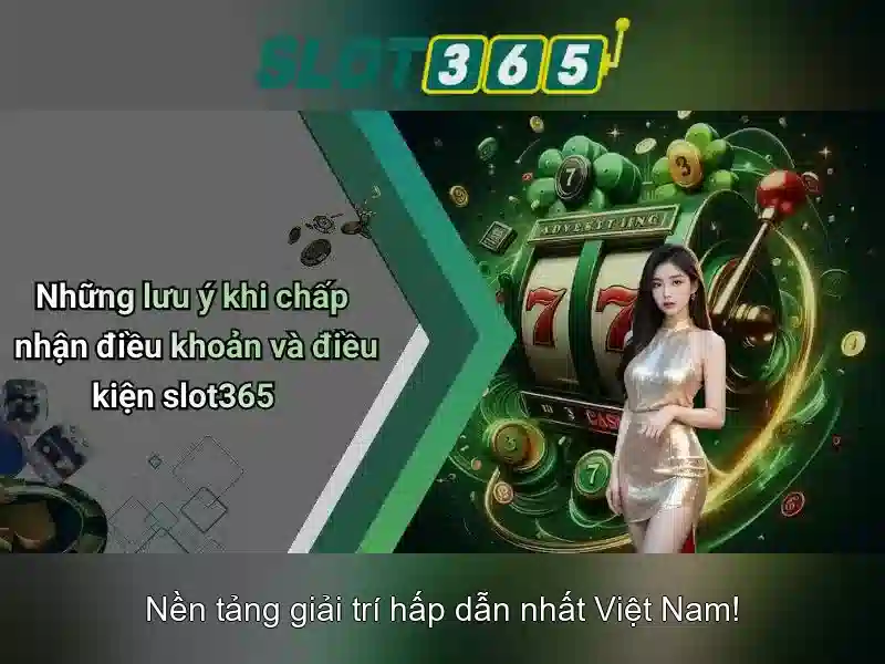 Slot365: Trải nghiệm casino trực tuyến tuyệt vời 1 Đăng Nhập